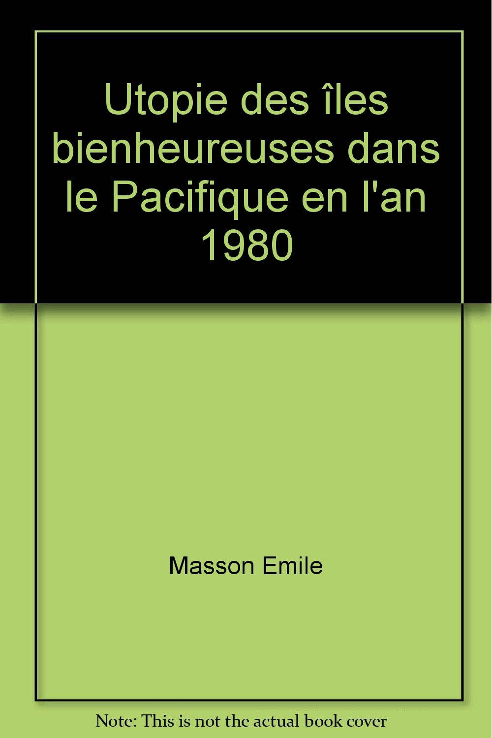 Utopie des îles bienheureuses dans le Pacifique en l'an 1980 