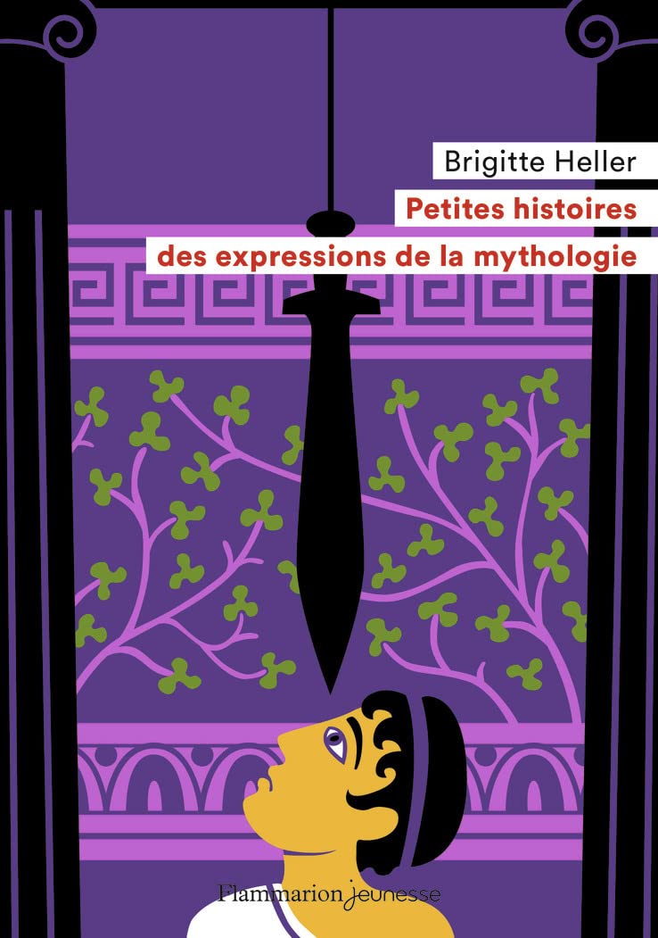 Petites histoires des expressions de la mythologie 9782081494305