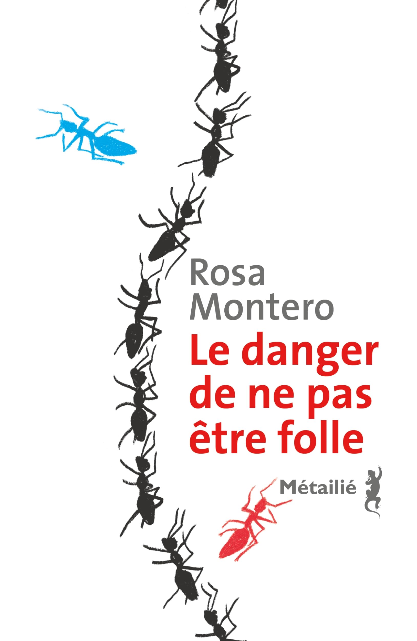 Le danger de ne pas être folle 9791022612937
