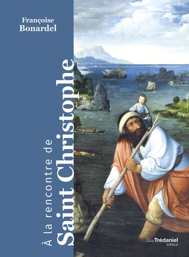 A la rencontre de Saint Christophe 9782813227898