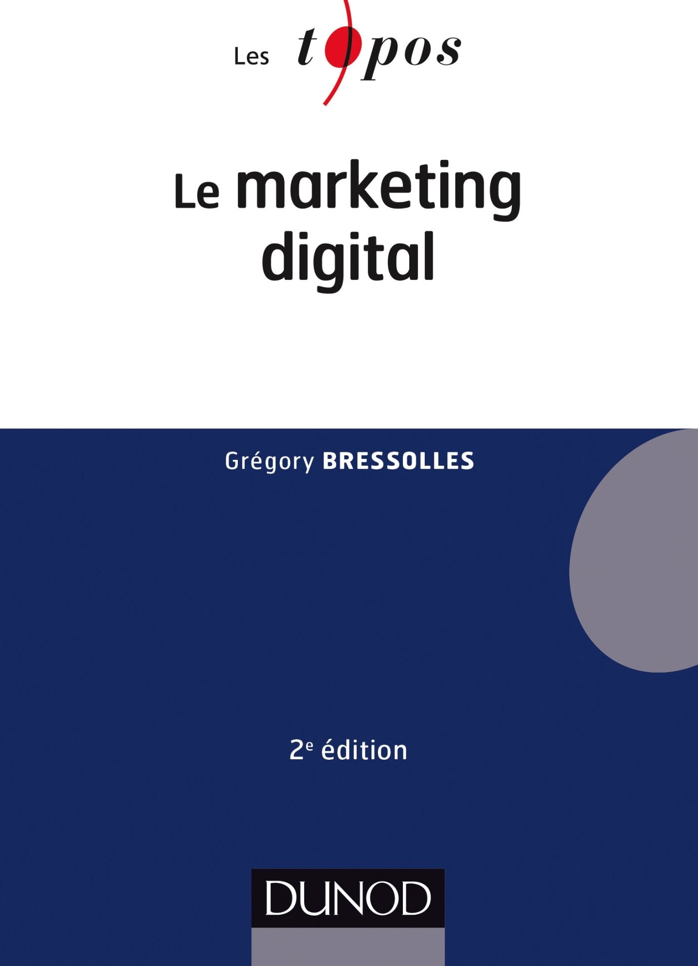 Le marketing digital - 2e éd. 9782100745456