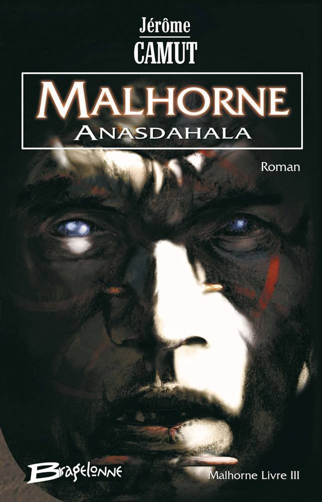 Malhorne, tome 3 : Anasdahala 9782915549522