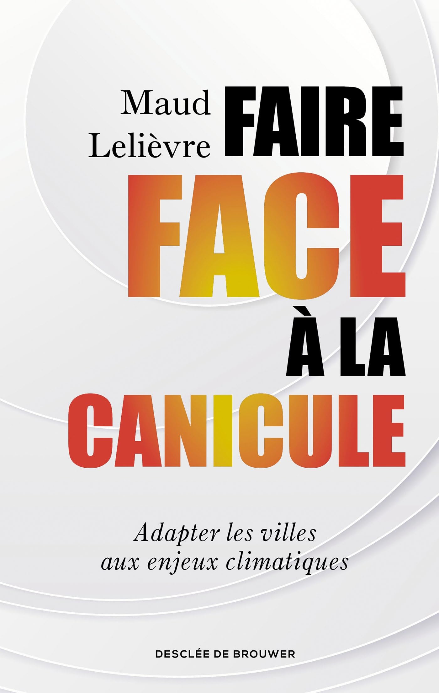 Faire face à la canicule 9782220098357