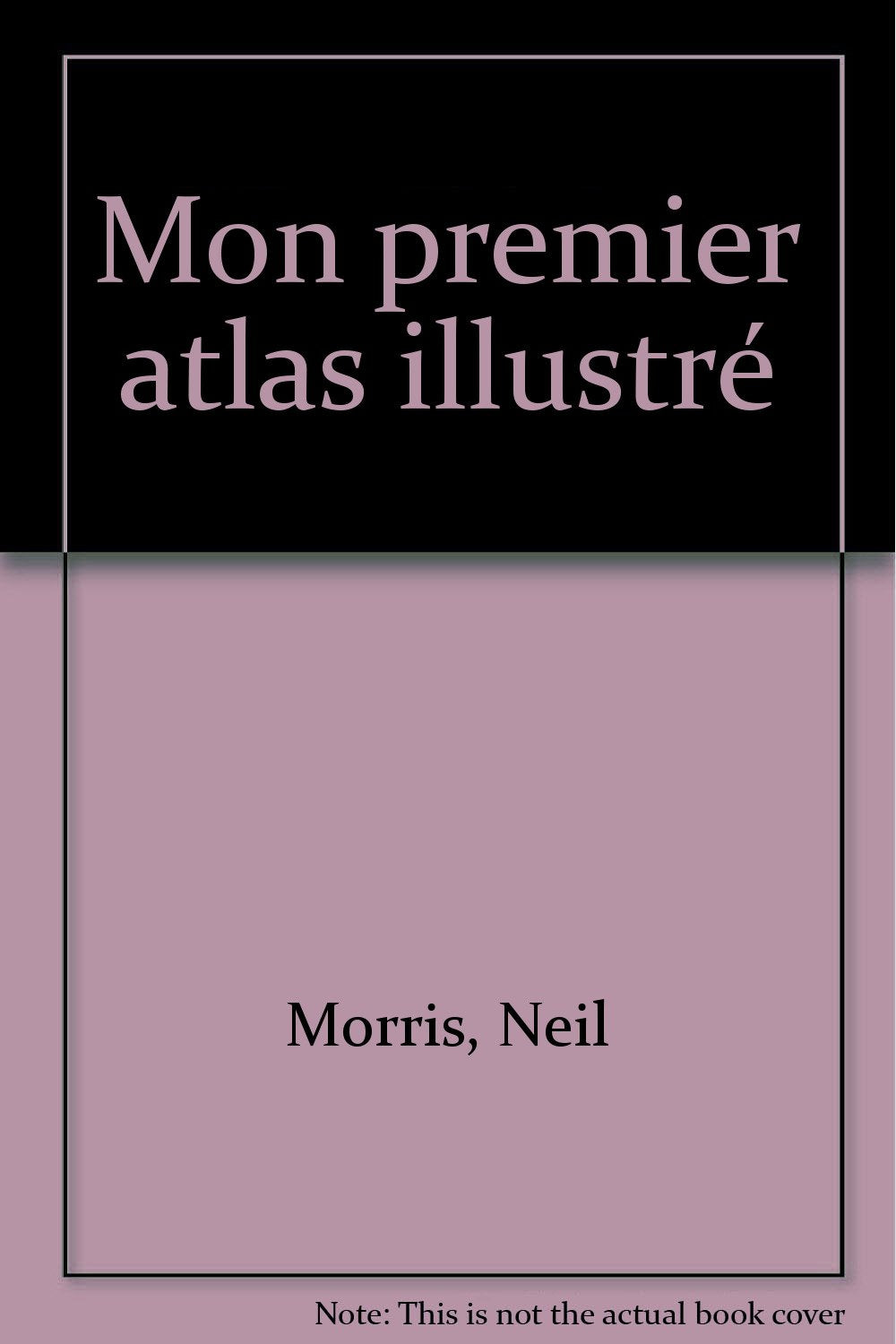 Mon premier atlas illustré 9782227704329