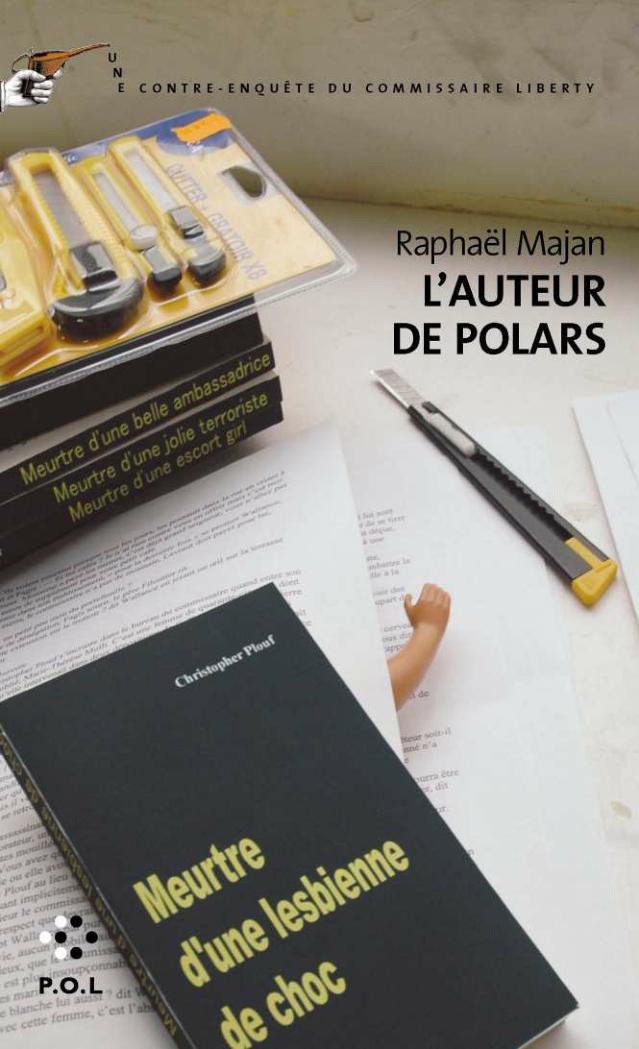 L'auteur de polars: Une contre-enquête du commissaire Liberty 9782846820561