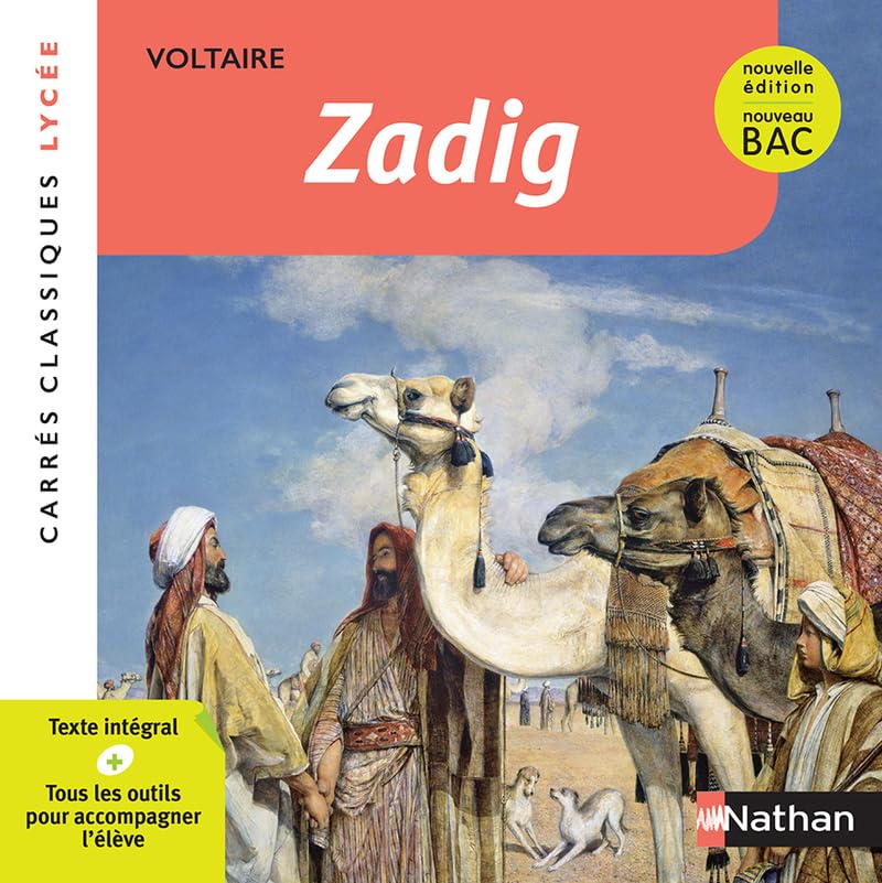 Zadig ou la Destinée - Voltaire - Edition pédagogique Lycée - Nouvelle édition BAC - Carrés classiques Nathan 9782091870779
