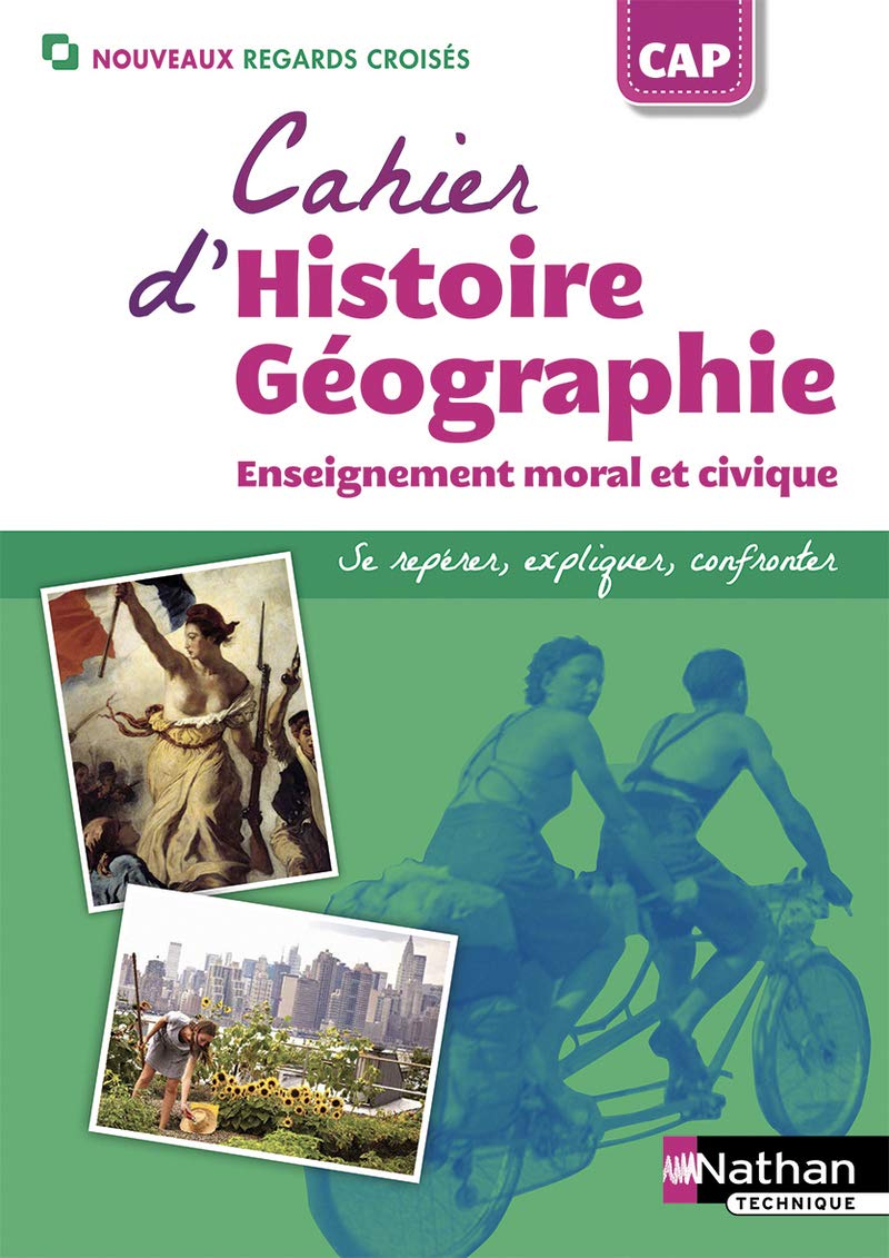 Cahier d'Histoire Géographie EMC CAP 9782091650708