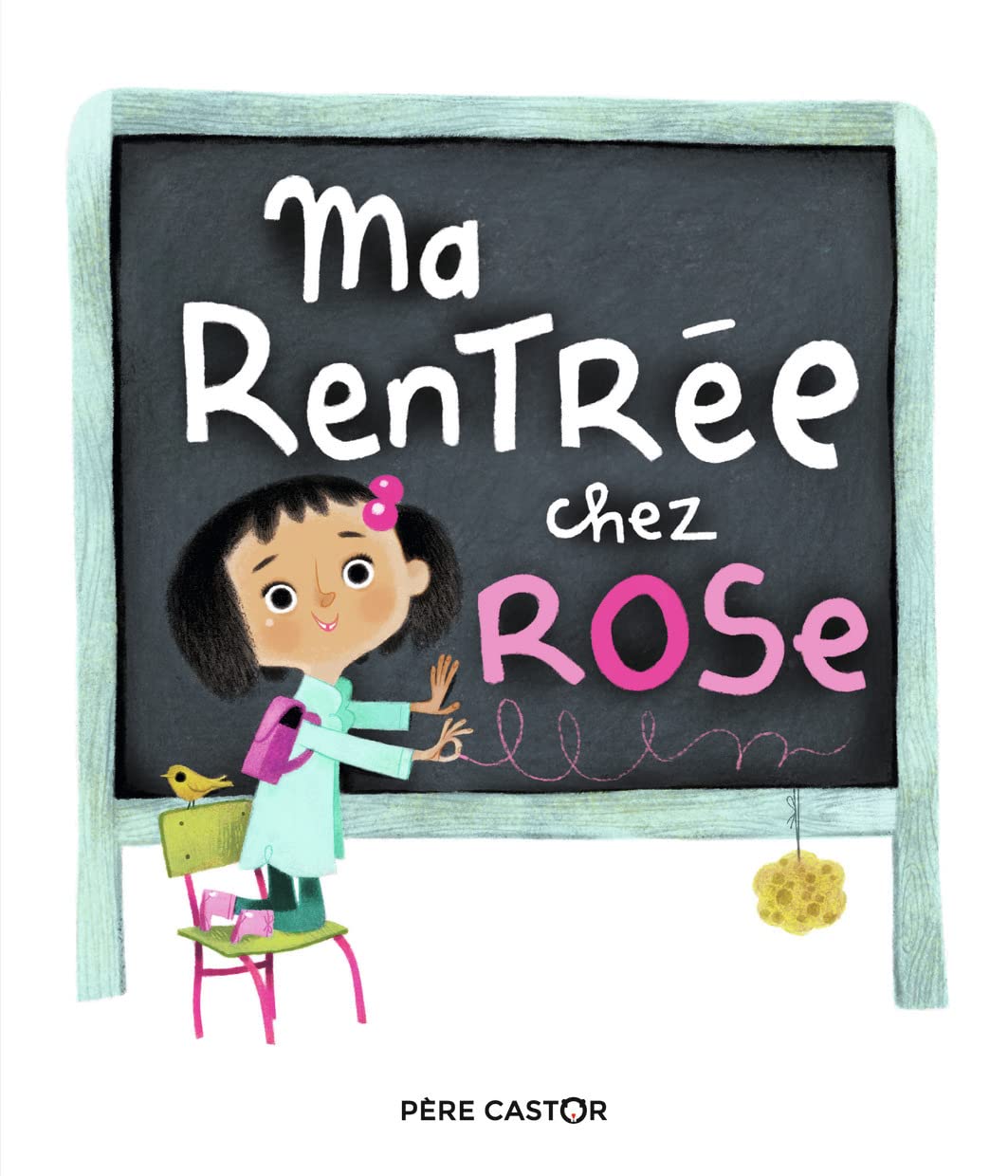 Ma rentrée chez Rose 9782081439771