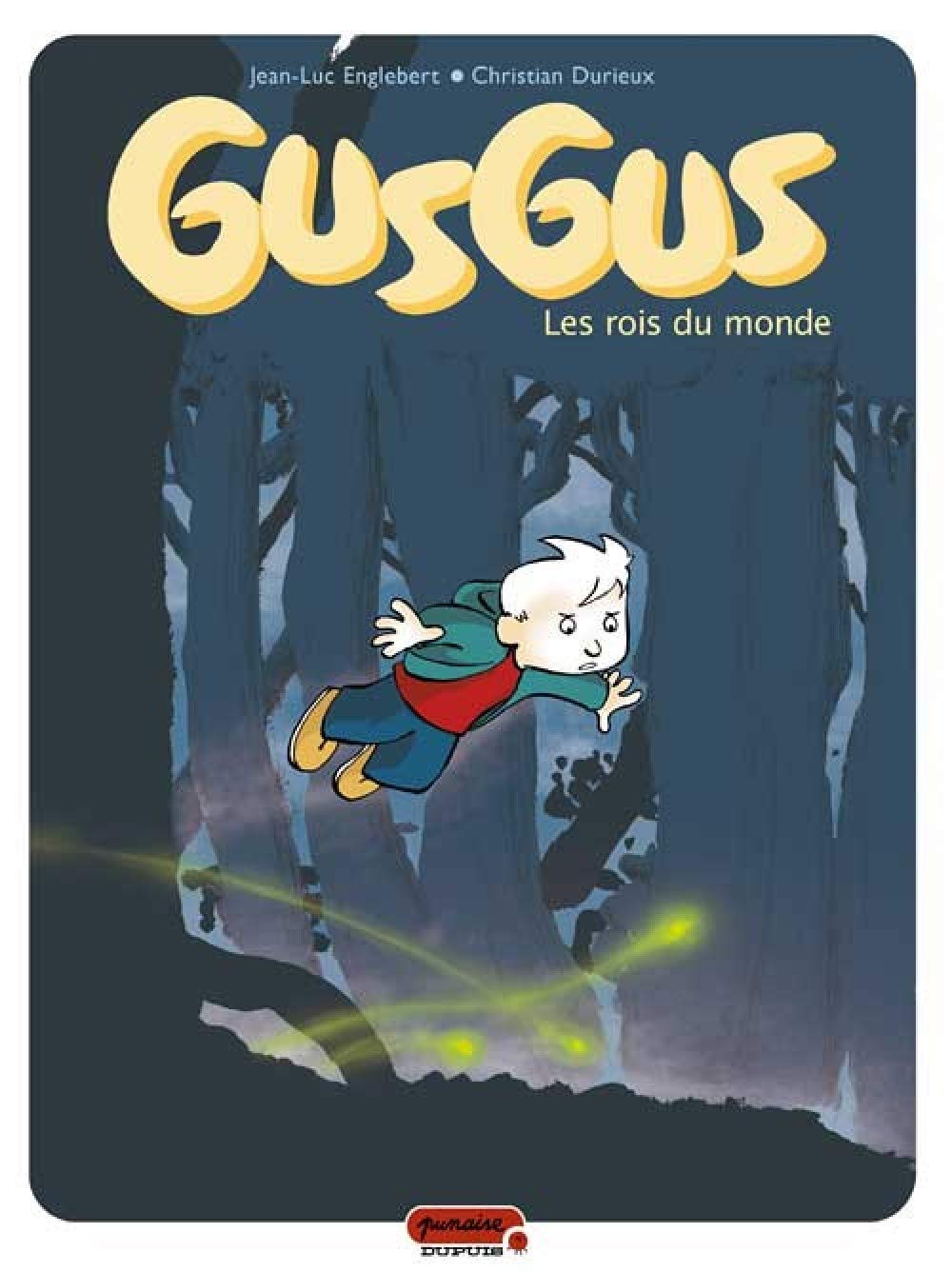 Gusgus - Tome 1 - Les Rois du monde 9782800138954