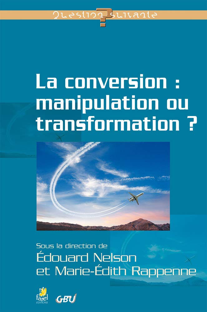 La conversion : manipulation ou transformation ? 9782863143643