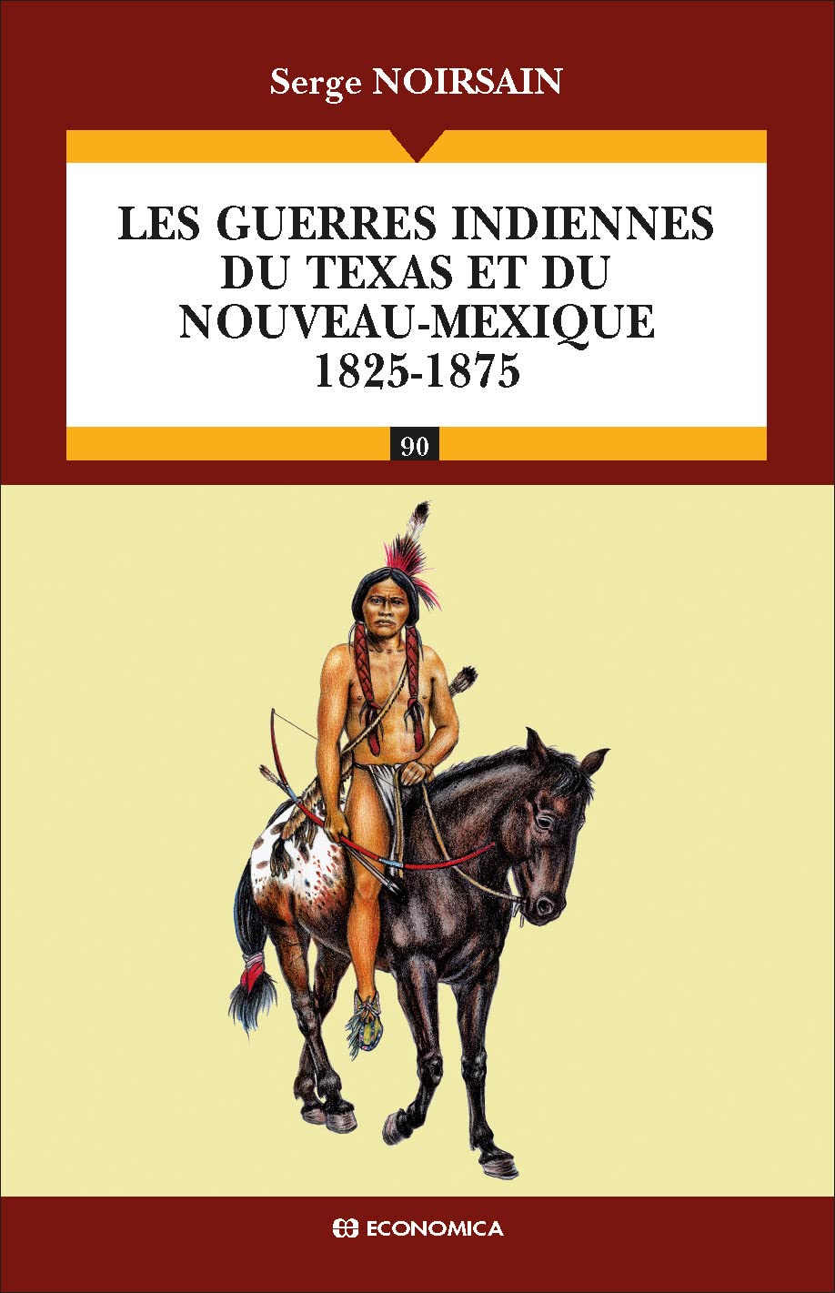 Les guerres indiennes du Texas et du Nouveau-Mexique (1825-1875) - Campagnes & Stratégies 9782717860221