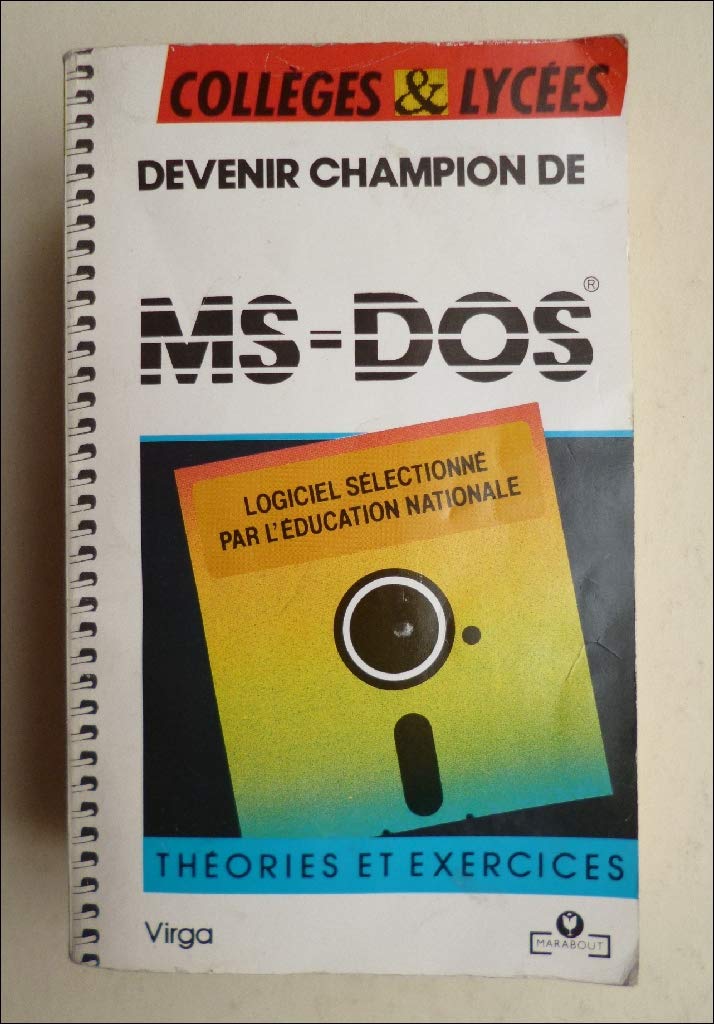 DEVENIR CHAMPION DE MS-DOS 9782501012867