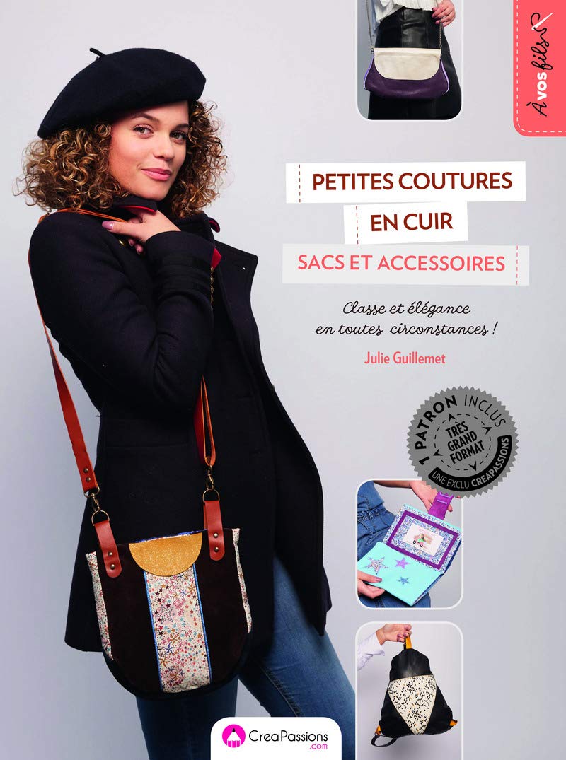 Petites coutures en cuir : sacs et accessoires. Classe et élégance en toutes circonstances ! 9782814104976