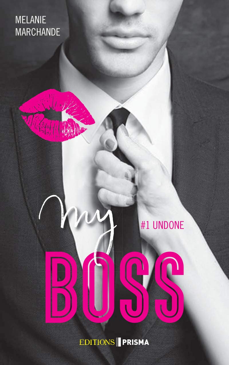 My boss - tome 1 Undone 9782810421411