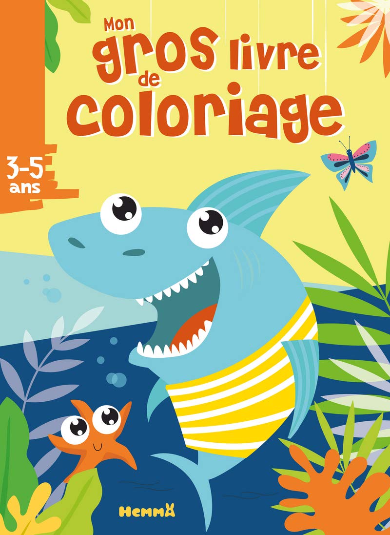 Mon gros livre de coloriage - Requin - 192 pages de coloriages - dès 3 ans 9782508050053