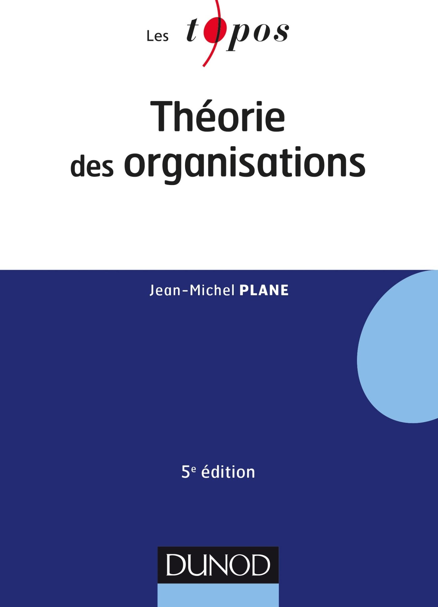 Théorie des organisations - 5e éd. 9782100759774