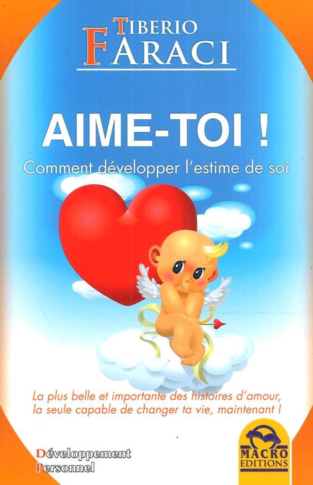 Aime-toi ! Comment développer l'estime de soi 9788862291965
