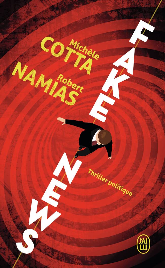 Fake News: Thriller politique 9782290217313