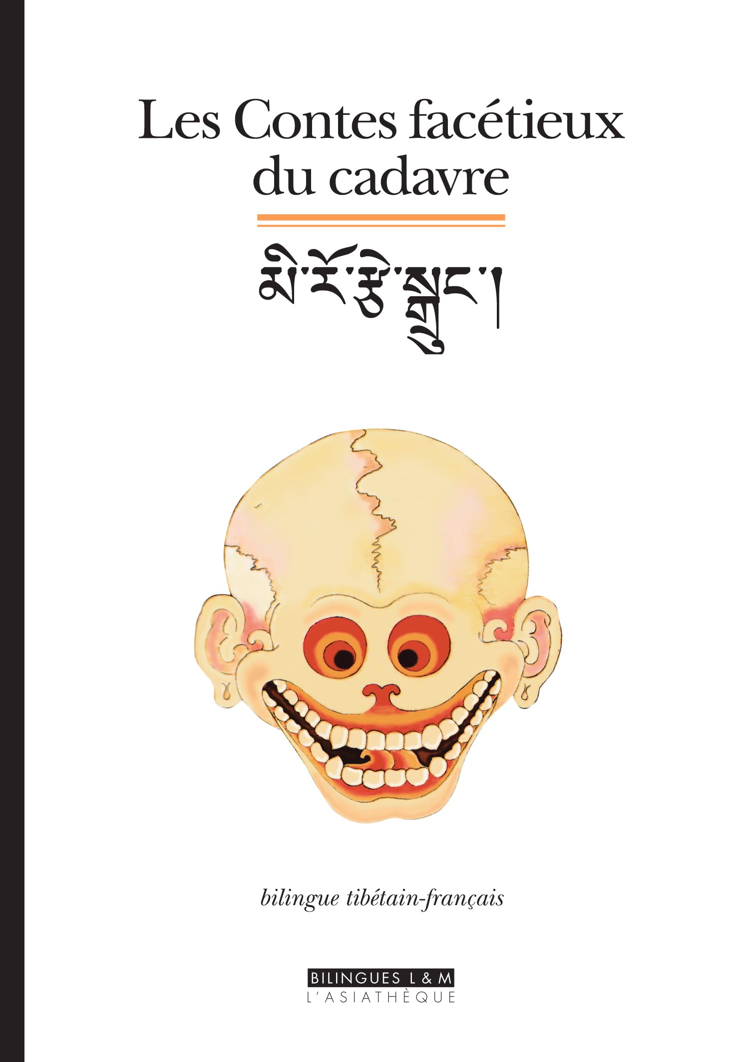 Les contes facétieux du cadavre (bilingue tibetain-français) 9782915255331