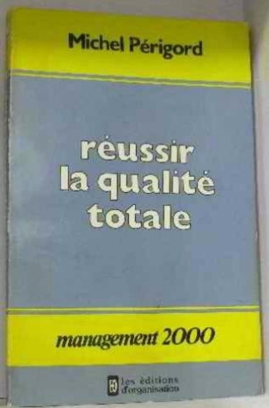 Reussir Qualite Totale 9782708107830