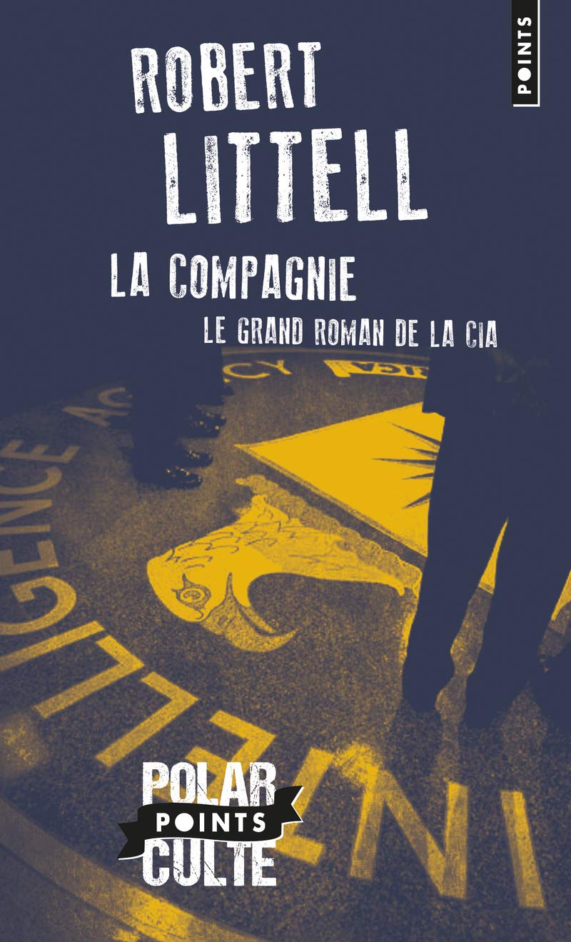 La Compagnie: Le grand roman de la CIA 9782757850015