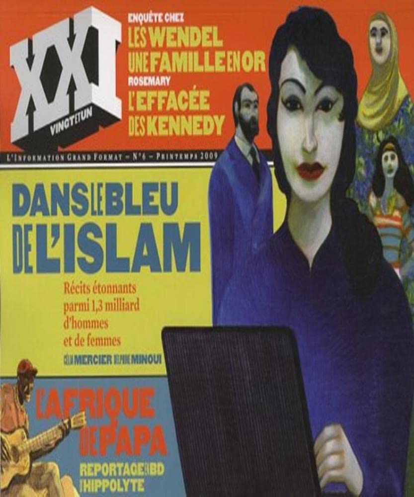 REVUE XXI N 06 DANS LE BLEU DE L'ISLAM 9782356380104
