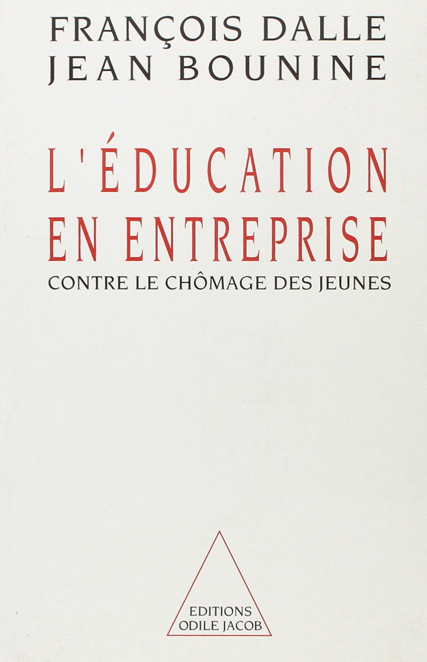 L'Éducation en entreprise: Contre le chômage des jeunes 9782738101990