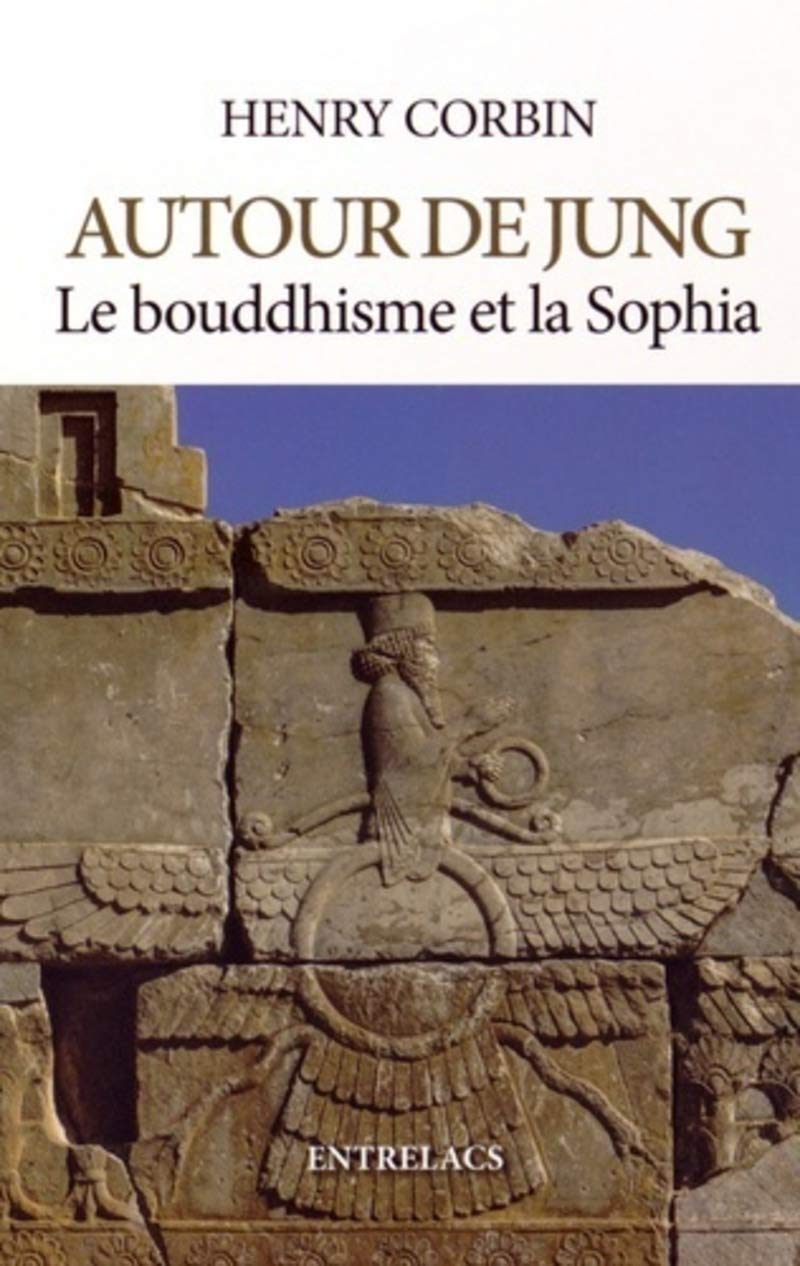 Autour de Jung - Le bouddhisme et la Sophia 9782908606935
