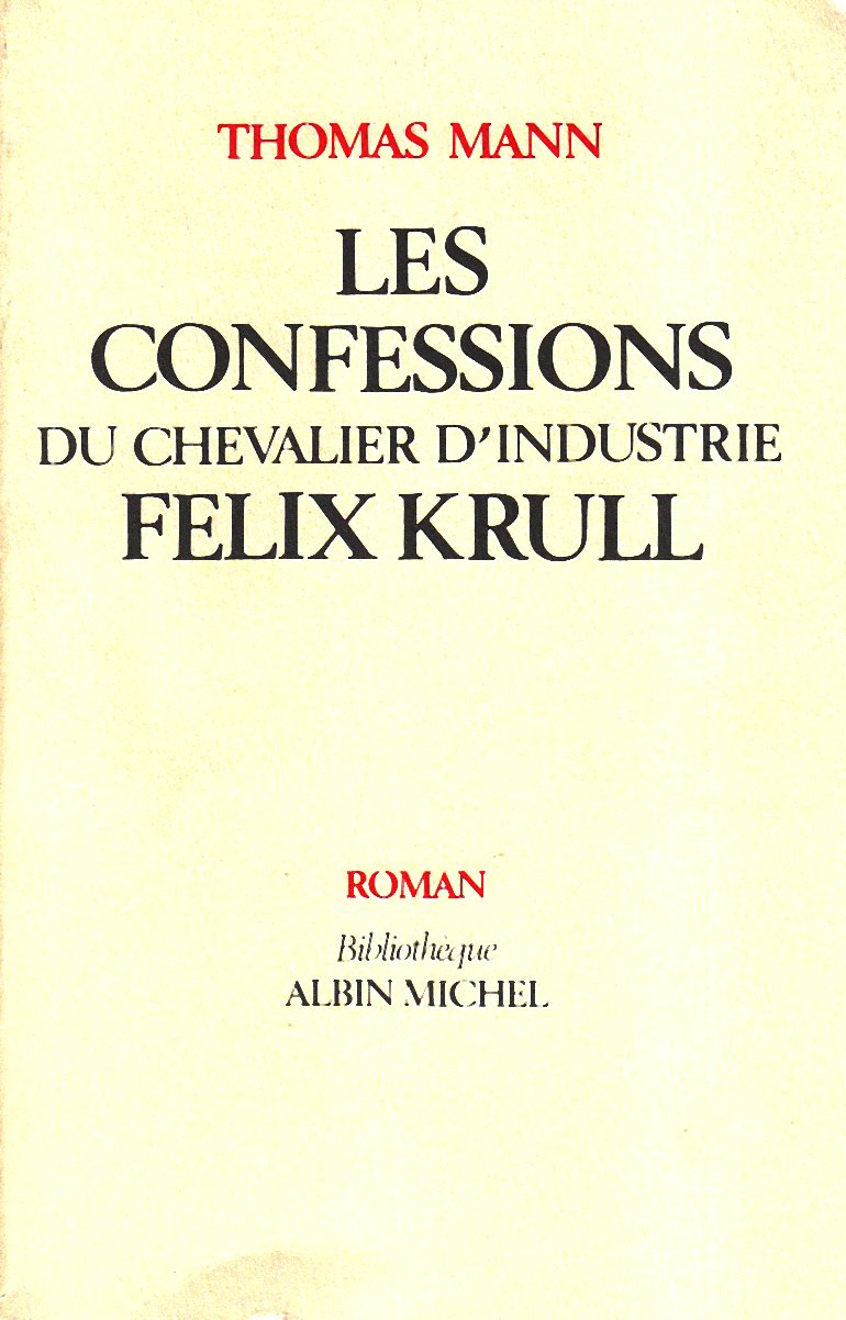 Les Confessions du chevalier d'industrie Félix Krull 9782226025173