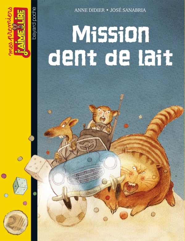 Mission dent de lait 9782747038102