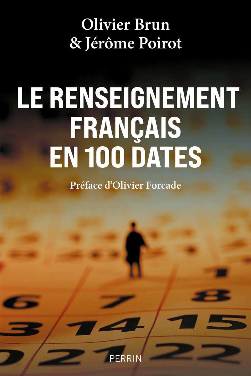 Le renseignement français en 100 dates 9782262094997