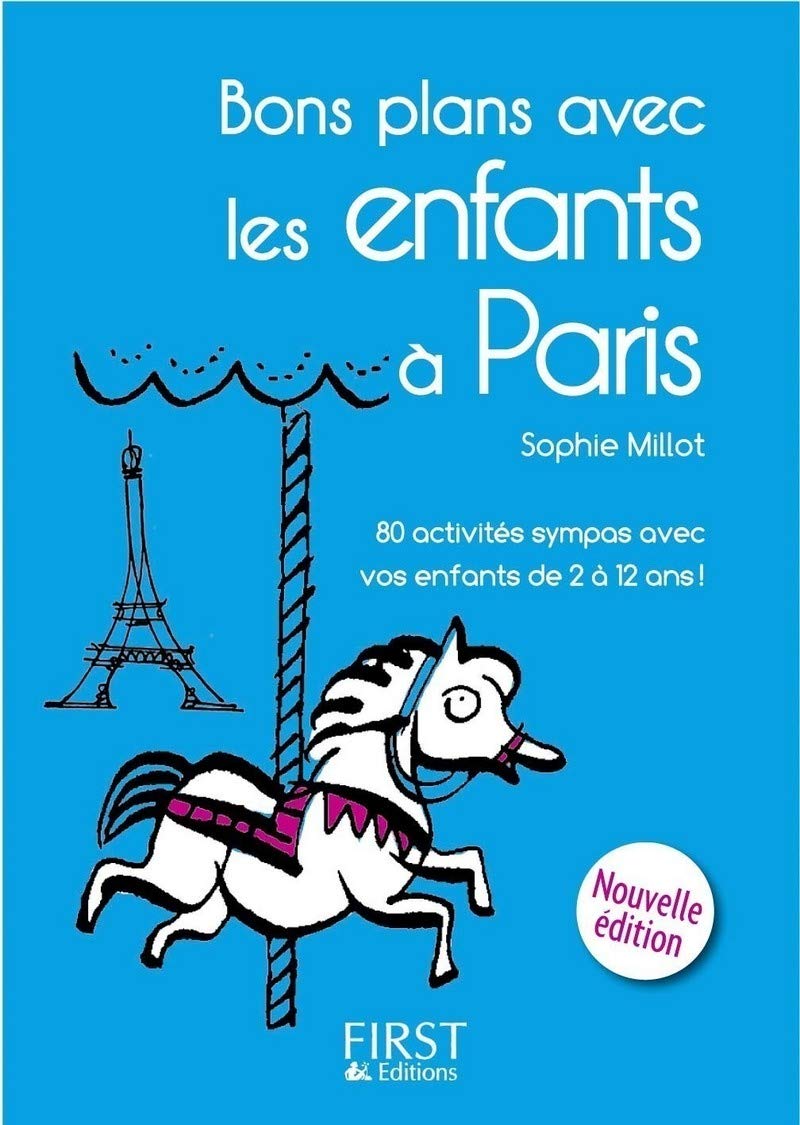 Petit livre de - Bons plans avec les enfants à Paris 2ed 9782754024693