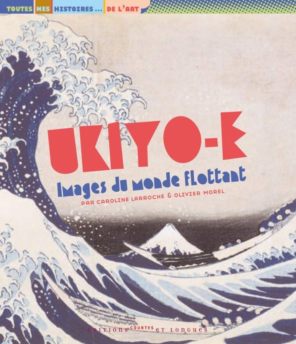 Ukiyo-e: Images du monde flottant 9782352900221