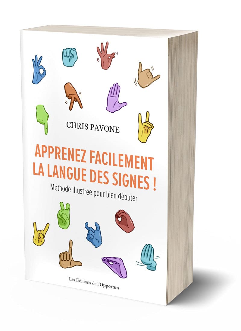 Apprenez facilement la langue des signes ! - Méthode illustrée pour bien débuter 9782380154863