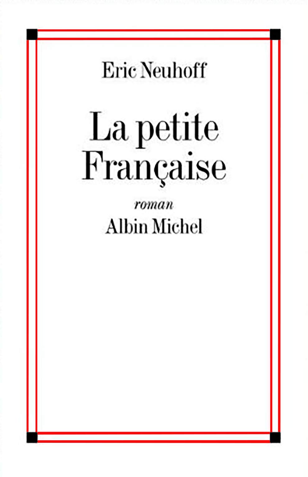 La Petite Francaise - Prix Interallié 1997 9782714441904