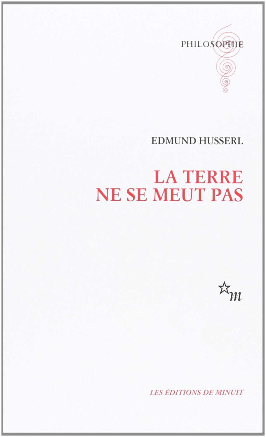 La terre ne se meut pas 9782707312730