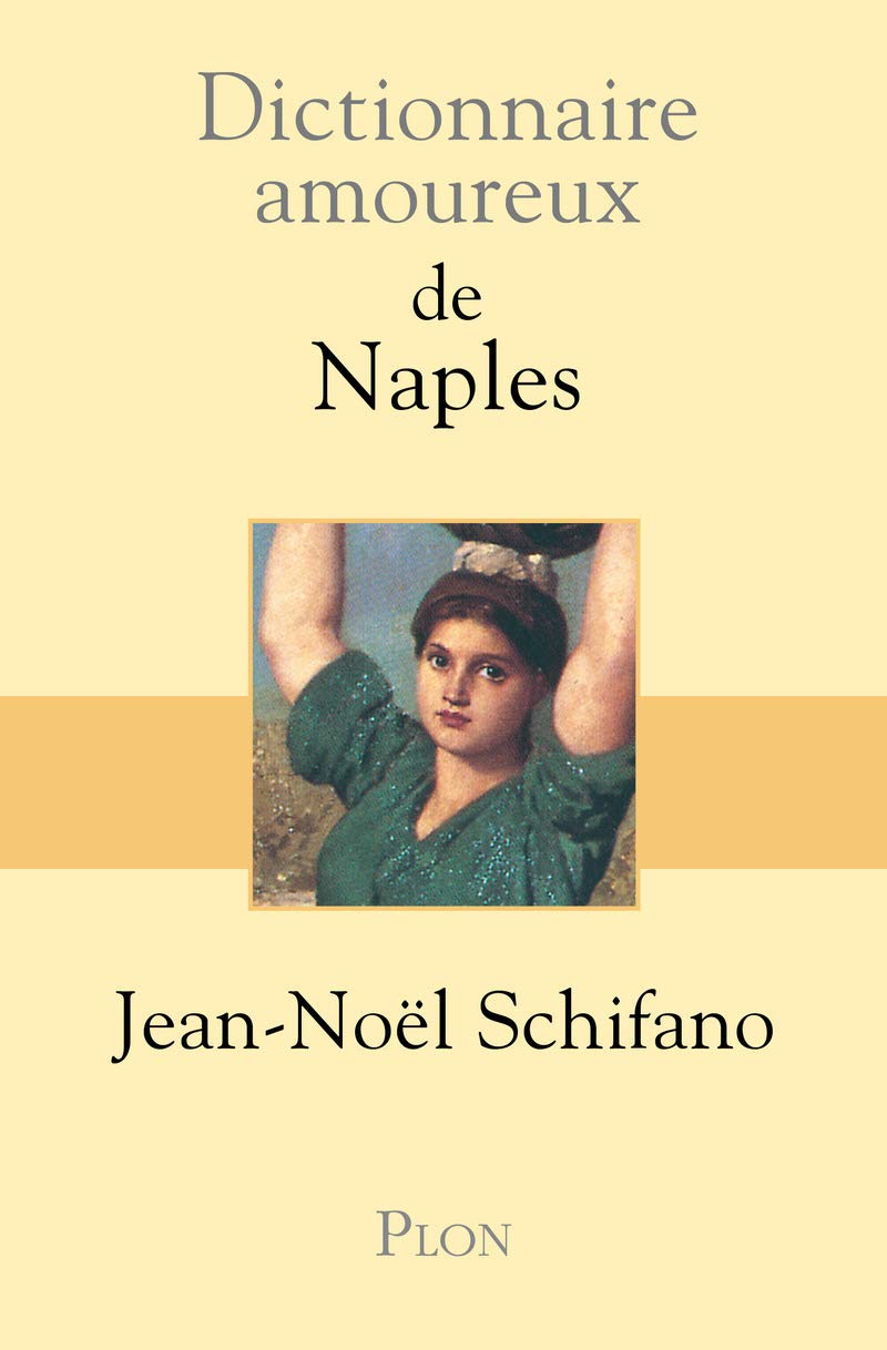 Dictionnaire amoureux de Naples 9782259202312