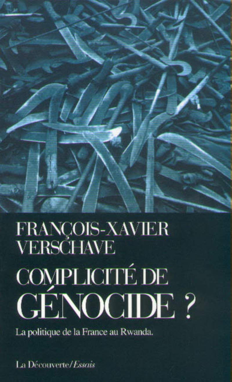 Complicité de génocide ?. La Politique de la France au Rwanda 9782707123992