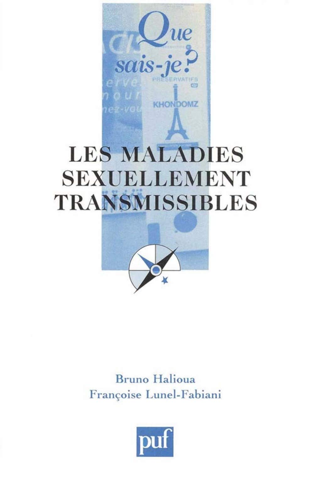 Les Maladies sexuellement transmissibles 9782130525455