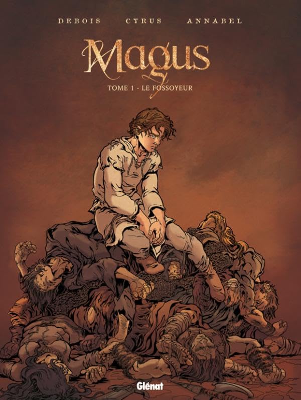 Magus - Tome 1 : Le fossoyeur 9782723465694