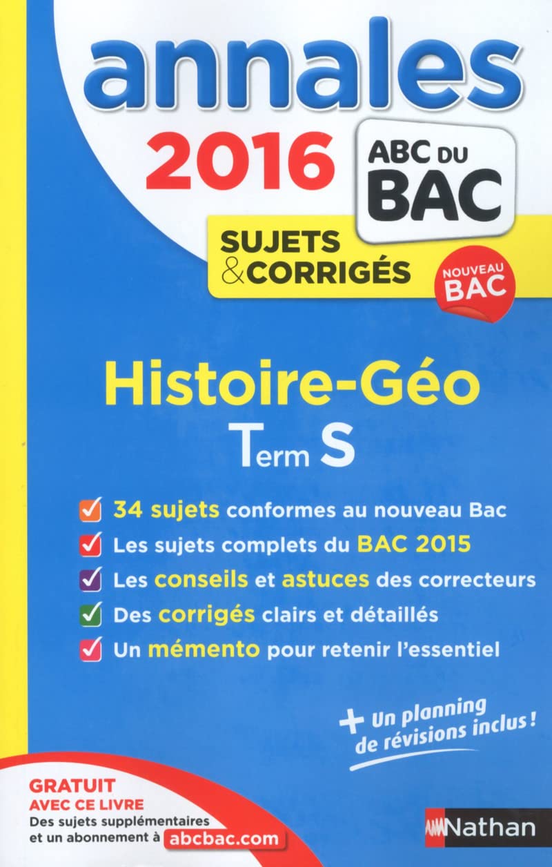 Annales ABC du BAC 2016 Histoire - Géographie Term S: Sujets et corrigés 9782091893693