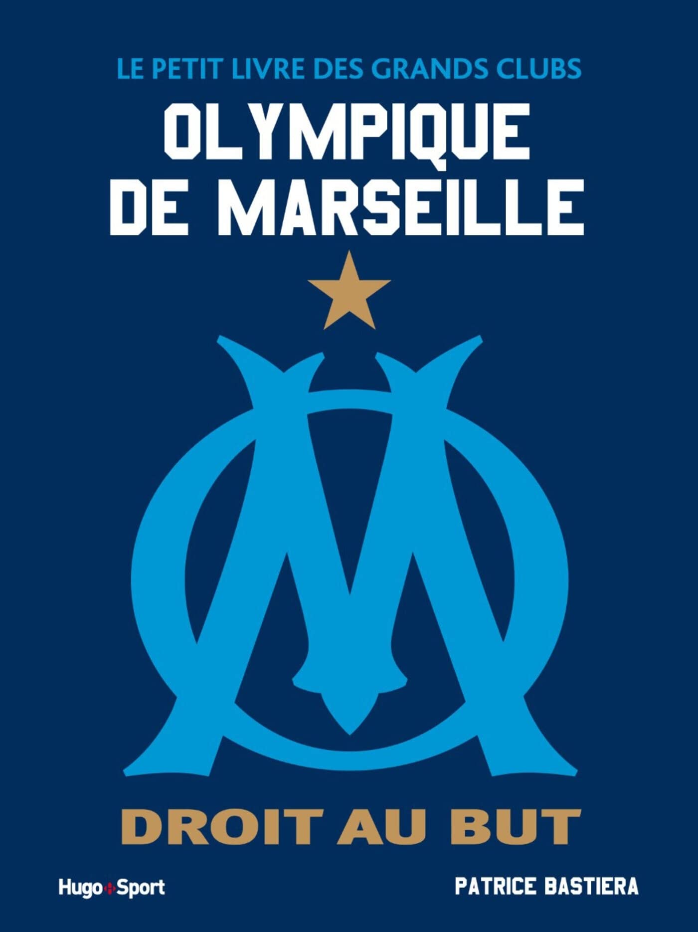 Le petit livre des grands clubs - Olympique de Marseille 9782755684988