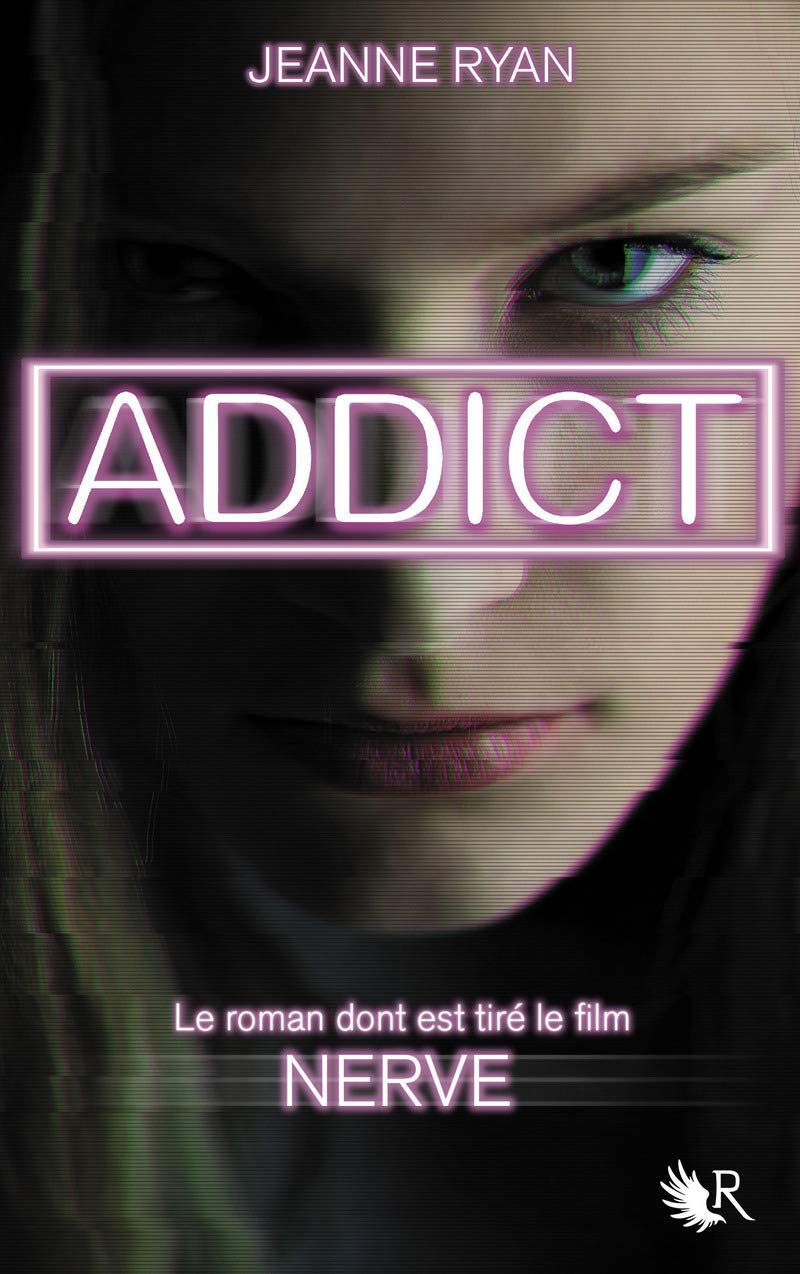 Addict - Nouvelle édition - Le roman qui a inspiré le film Nerve 9782221195826