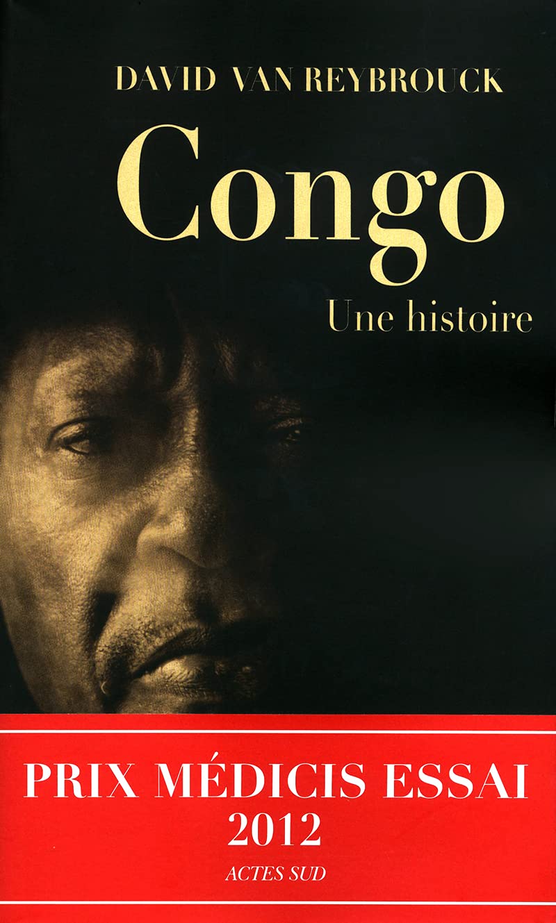 Congo, une histoire - Prix Médicis Essai 2012 9782330009304