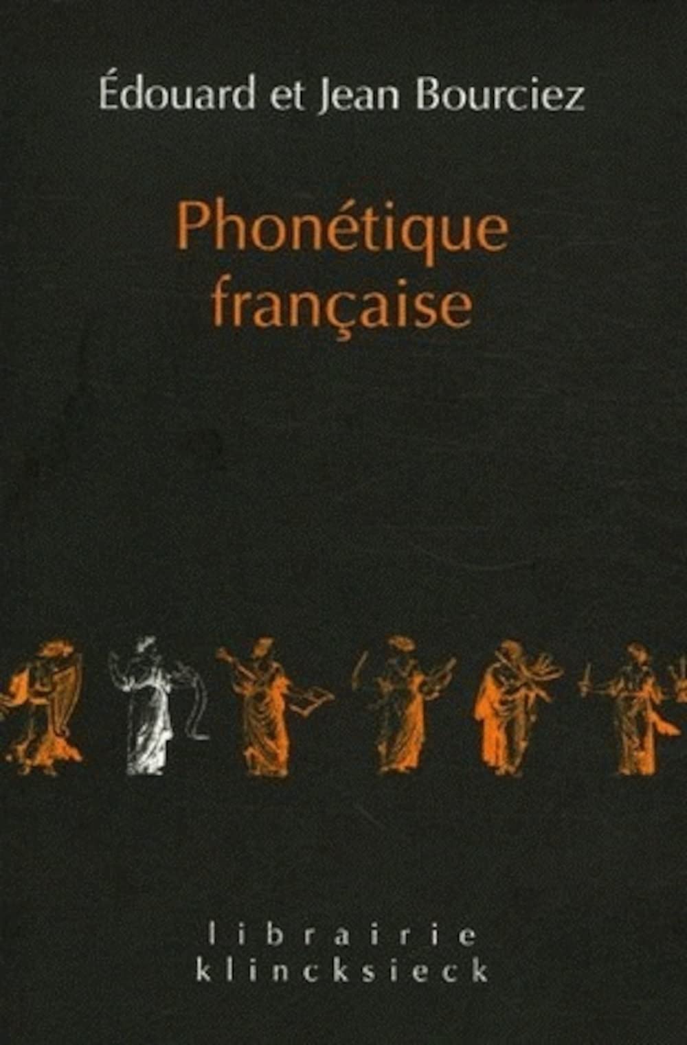 Phonétique française: Etude historique 9782252035931