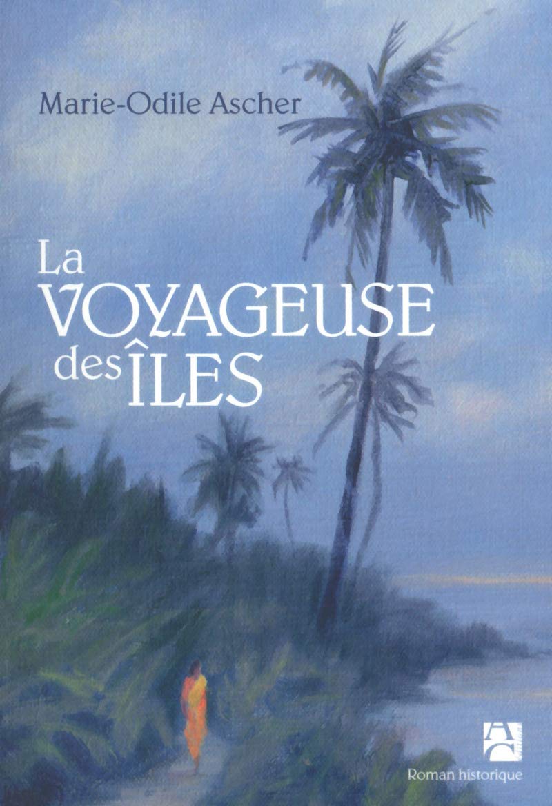 La voyageuse des îles 9782843377457