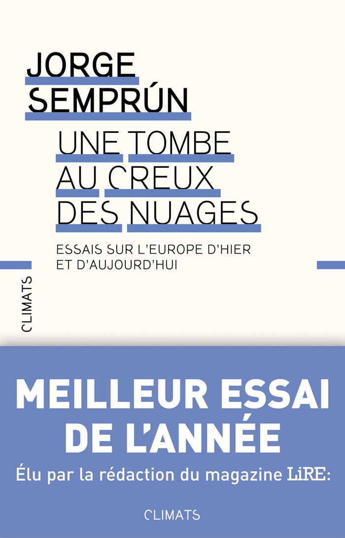 Une tombe au creux des nuages: ESSAIS SUR L'EUROPE D'HIER ET D'AUJOURD'HUI 9782081236332