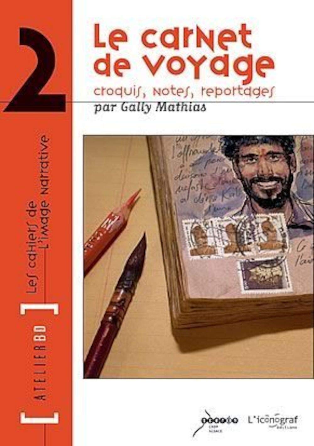 Le Carnet de Voyage: Atelier BD n°2 9782350560014