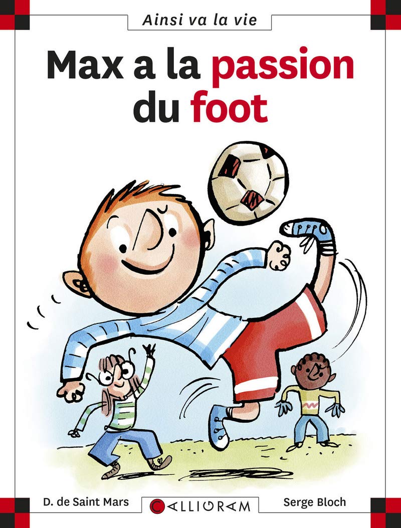 Max a la passion du foot 9782884806763