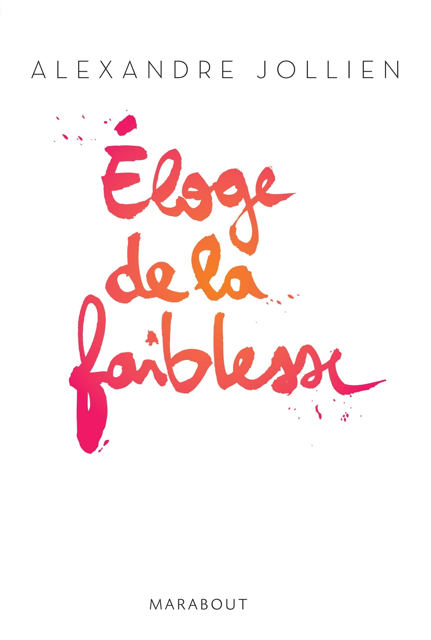 Eloge de la faiblesse 9782501141475